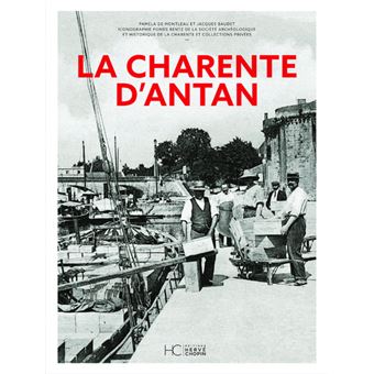 La Charente d'Antan - Nouvelle édition