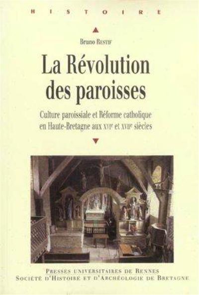 Revolution des paroisses xvie xviie siecles