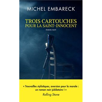 Trois cartouches pour la Saint-Innocent