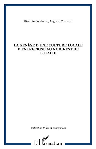 Genèse d'une culture locale d'entreprise au nord est de l'Italie