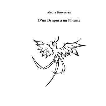 D'un Dragon à un Phoenix