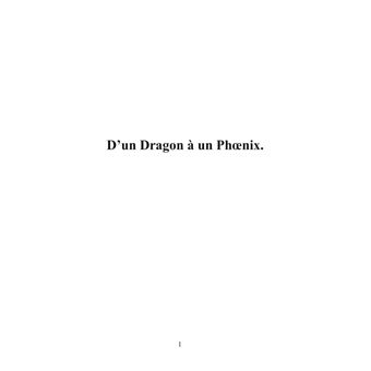 D'un Dragon à un Phoenix