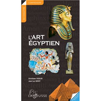 L'art égyptien - broché - Jean-Luc Bovot, Christiane Ziegler
