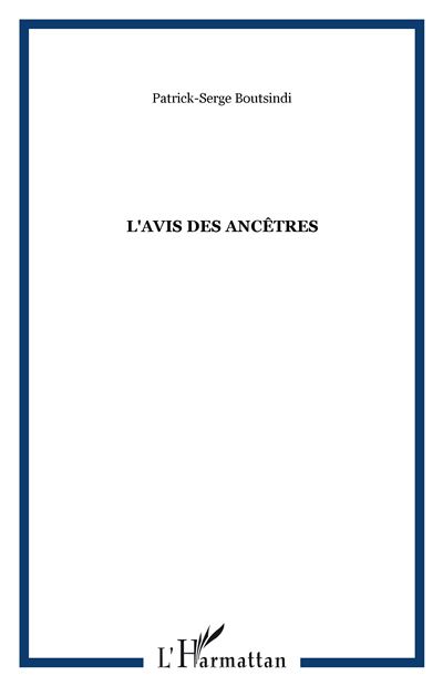 L'avis des ancêtres - Patrick-Serge Boutsindi - broché
