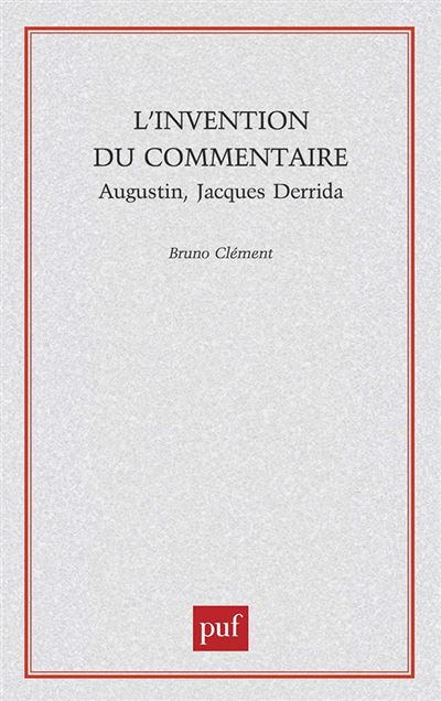 L'invention du commentaire - Bruno Clément - broché