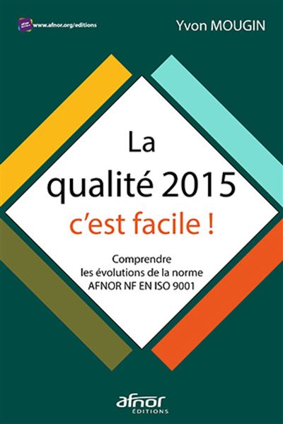 La qualité 2015, c'est facile !