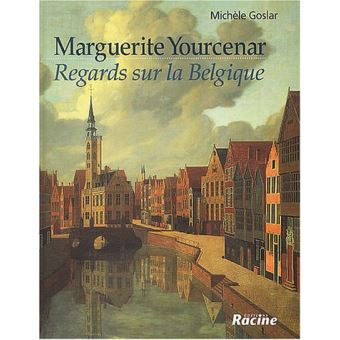 Marguerite Yourcenar et la Belgique