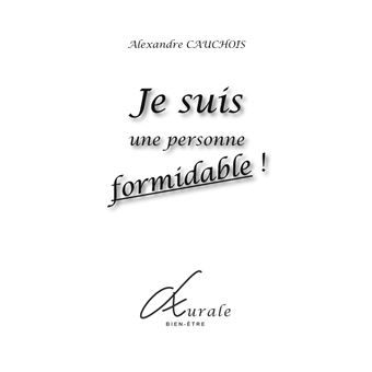 Je suis une personne formidable