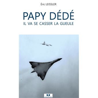 Papy Dédé il va se casser la gueule