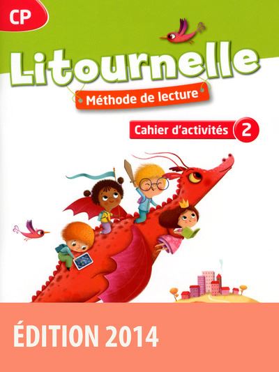 Litournelle Méthode de lecture CP 2014 Cahier d'activités n 2 - Marie-Pierre Attard-Legrand - broché