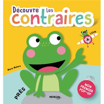 Découvre les contraires - MON 1er POP-UP