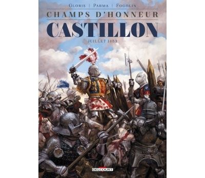 Champs d'honneur - Castillon - Juillet 1453