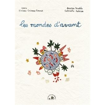 Les mondes d'avant