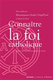 Connaitre la foi catholique
