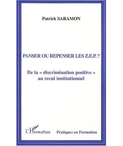 Panser ou repenser les Z.E.P. de la discrimination positive