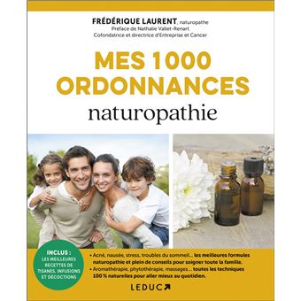 Mes mille ordonnances de naturopathie