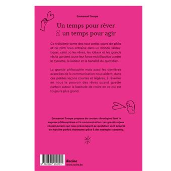 Un temps pour rêver & un temps pour agir