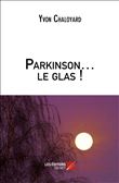 Parkinson… le glas !