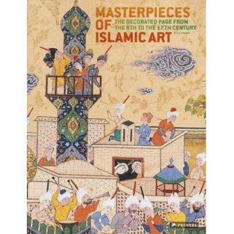 Masterpieces of islamic art