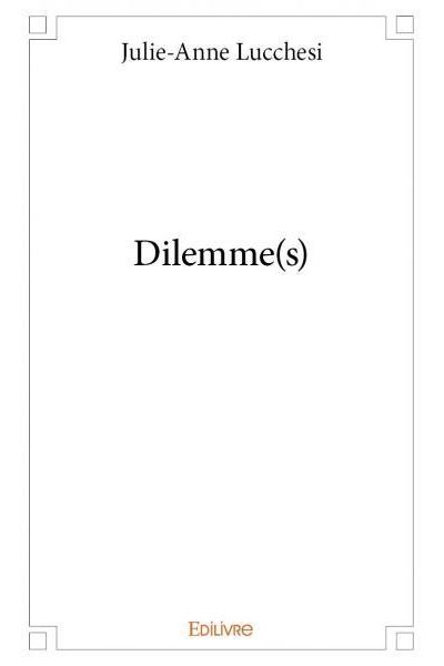Dilemme(s)