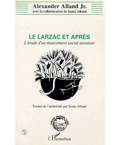 Larzac et apres etude d'un mouvement social novateur