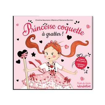 Princesse coquette à gratter !