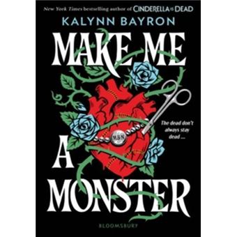 MAKE ME A MONSTER