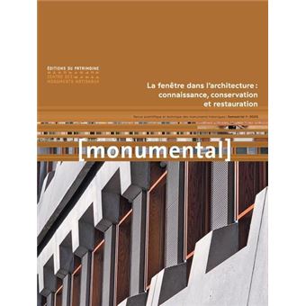 Monumental 2020-1 La fenêtre dans l'architecture : connaissance, conservation et restauration