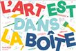 L'art est dans la boîte