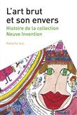 L'art brut et son envers
