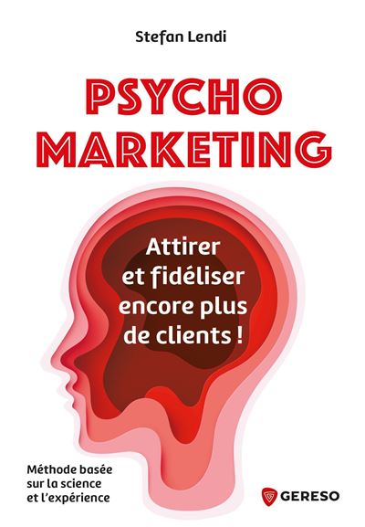 Psychomarketing - Stefan Lendi - broché
