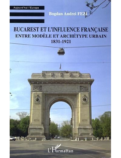 Bucarest et l'influence française