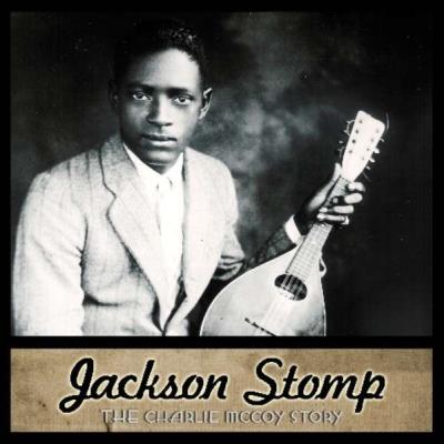 Jackson Stomp : The Charlie Mccoy story