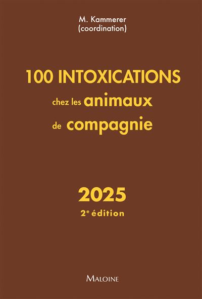 Les 100 intoxications les plus courantes chez les animaux de compagnie