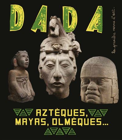 Aztèques, Mayas, Olmèques… L’art ancien au Mexique (revue DA -  Collectif - broché