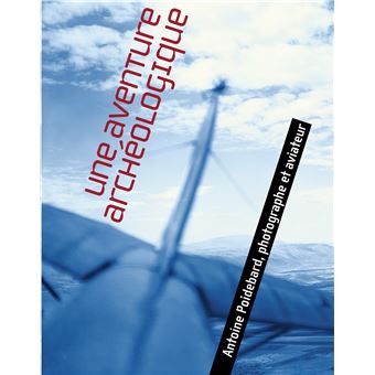 Une aventure archeologique antoine poidebard... Antoine Poidebard au