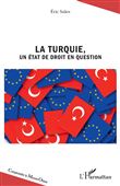 La Turquie, un État de droit en question