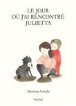 Le jour où j'ai rencontré Julietta