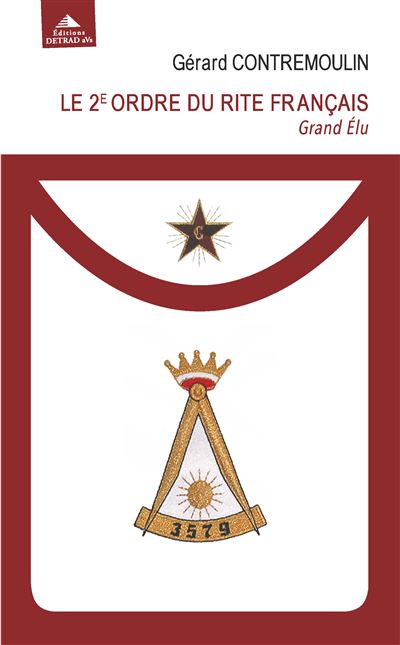 Le 2e ordre du rite français - Gerard Contremoulin - broché