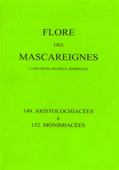 Flore mascareignes 149 aristolochiacees a 152 monimiacees