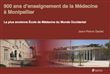 900 ans d enseignement de la medecine a montpellier