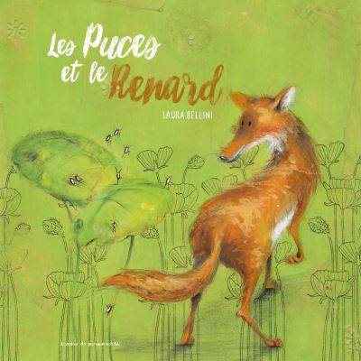 Les Puces et le Renard - Laura Bellini - relié