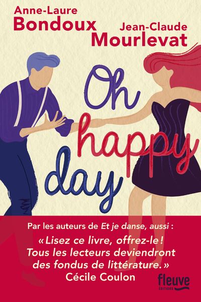 Et je danse, aussi - Oh Happy Day - Anne-Laure Bondoux - broché