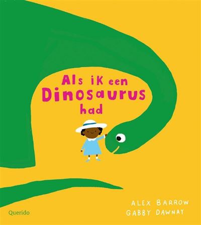 Als ik een dinosaurus had