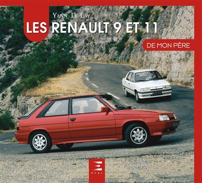 Les Renault 9 et 11 - Yann Le Lay - relié