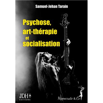 Psychose, art-thérapie et socialisation