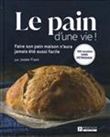 Le pain d'une vie !