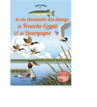 La vie étonnante des étangs de Franche-Comté et de Bretagne