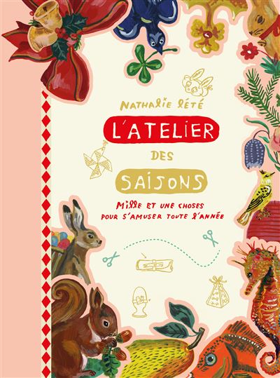 L'Atelier des saisons de Nathalie Lété - Nathalie Lété - broché