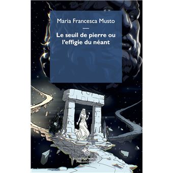 Le seuil de pierre ou l'effigie du néant